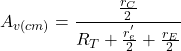 \[A_{v(cm)} = \frac{\frac{r_C}{2}}{R_T + \frac{r^{'}_e}{2} + \frac{r_E}{2}} \]