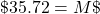 \char36 35.72=M\char36
