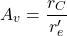 \[A_v = \frac{r_C}{r'_e} \]
