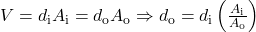 V={d}_{\text{i}}{A}_{\text{i}}={d}_{\text{o}}{A}_{\text{o}}\Rightarrow {d}_{\text{o}}={d}_{\text{i}}\left(\frac{{A}_{\text{i}}}{{A}_{\text{o}}}\right)\\