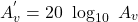 \[A^{'}_v = 20\ \log_{10}\ A_v \]