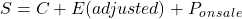 S=C+E(adjusted)+P_o_n_s_a_l_e