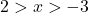 2 > x > -3