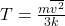 T=\frac{m\overline{v^2}}{3k}\\