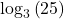 {\log _3}\left( {25} \right)