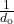 \frac{1}{d_{\text{o}}}\\