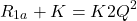 \[R_{1a} + K = K 2Q^2 \]