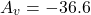 \[A_v =-36.6 \]