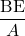 \displaystyle\frac{\text{BE}}{A}\\