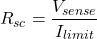 \[R_{sc} = \frac{V_{sense}}{I_{limit}} \]