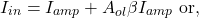 \[I_{in} = I_{amp} + A_{ol} \beta I_{amp}\ \text{or}, \]