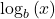 {\log _b}\left( x \right)