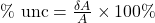 Rendered by QuickLaTeX.com \%\text{ unc}=\frac{\delta{A}}{A}\times100\%