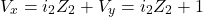 \[V_x = i_2 Z_2 + V_y = i_2 Z_2 + 1 \]