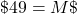 \char36 49=M\char36
