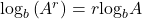 {\log _b}\left( {{A^r}} \right) = r{\log _b}A