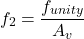 \[f_2 = \frac{f_{unity}}{A_v} \]