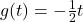 g(t)=-\frac{1}{2}t