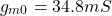 \[g_{m0} = 34.8mS \]