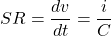 \[SR = \frac{dv}{dt} = \frac{i}{C} \]