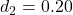 d_2 = 0.20