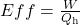 Eff=\frac{W}{{Q}_{\text{h}}}\\