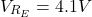 \[V_{R_E} = 4.1V \]