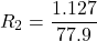 \[R_2 = \frac{1.127}{77.9} \]