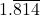 1.\overline {814}