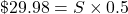 \char36 29.98=S\times0.5