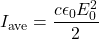 \displaystyle{I}_{\text{ave}}=\frac{c\epsilon_0E_0^2}{2}\\