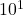{\text{10}}^{1}