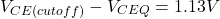 \[V_{CE (cutoff )}-V_{CEQ} = 1.13V \]