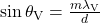 \sin\theta_{\text{V}}=\frac{m\lambda_{\text{V}}}{d}\\