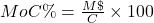 MoC\%=\frac{M\char36}{C}\times100