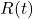 R(t)