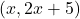 (x, 2x + 5)