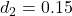 d_2 = 0.15