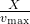 \frac{X}{v_{\text{max}}}\\