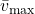 \bar{v}_{\text{max}}\\