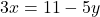 3x=11-5y