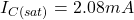 \[I_{C(sat)} = 2.08mA \]
