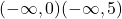 (-\infty,0)∪(-\infty,5)