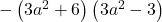}}}} - \left( {3{a^2} + 6} \right)\left( {3{a^2} - 3} \right)
