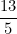 \[ \frac {13}{5} \]
