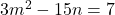 3m^2-15n=7