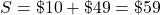 S=\char36 10+\char36 49=\char36 59