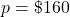 p = \char36 160