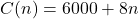 C(n)=6000+8n