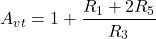 \[A_{vt} = 1+ \frac{R_1 + 2R_5}{R_3} \]